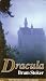 Dracula by Bram Stoker Dracula