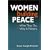 Women Building Peace: What They Do, Why It Matters