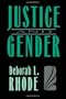 Justice and Gender: Sex Discrimination and the Law