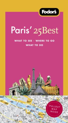 Fodor's Paris' 25 Best, 8th Edition