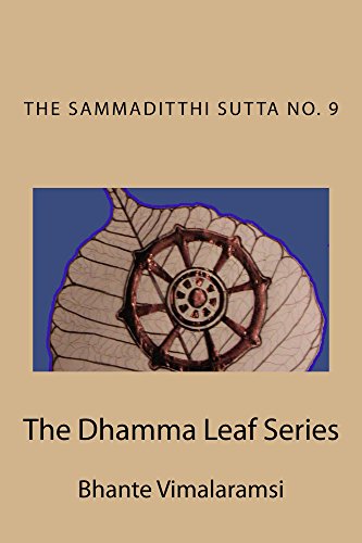 No. 9, The Sammaditthi Sutta: The Dhamma Leaf Series