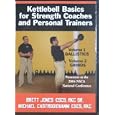 Kettlebell Basics for Sports Coaches & Personal Trainers... by 