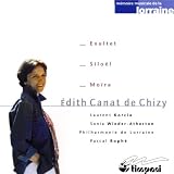 Édith Canat de Chizy: Exultet; Siloël; Moïra