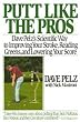Pelz'S Putt Like The Pros (P) - Golf Books