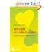 Vom Gl�ck sich selbst zu lieben: Wege aus Angst und Depression