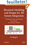 Electrical Modeling and Design for 3D...