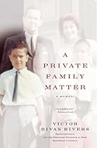 A Private Family Matter: A Memoir A Private Family Matter: A Memoir