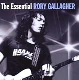 The Essential Rory Gallagher
