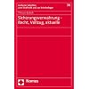 Sicherungsverwahrung - Recht, Vollzug, aktuelle Probleme