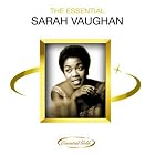 The Essential Sarah Vaughan by Sarah Vaughan