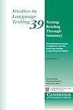 Testing reading through summary : investigating summary completion tasks for assessing reading comprehension ability