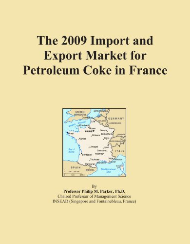 The 2009 Import and Export Market for Petroleum Coke in France