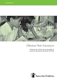 Effective Peer Education: Working with Children and Young People on Sexual and Reproductive Health and HIV/AIDS