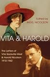 Vita and Harold: The Letters of Vita Sackville-West and Harold Nicolson, 1910-62