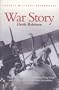 Cassell Military Classics: War Story (Cassell Military Paperbacks)