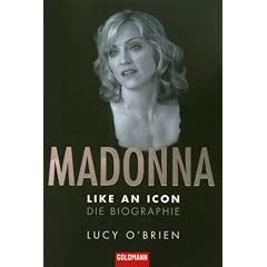 Madonna. Like an Icon: Die Biographie