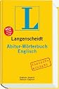 Langenscheidt Abitur-W&ouml;rterbuch Englisch: Englisch-Deutsch / Deutsch-Englisch. Rund 130 000 Stichw&ouml;rter und Wendungen. Klausurausgabe