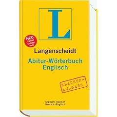 Langenscheidt Abitur-W�rterbuch Englisch: Englisch-Deutsch / Deutsch-Englisch. Rund 130 000 Stichw�rter und Wendungen. Klausurausgabe