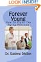 FOREVER YOUNG: How To Fight The Aging Process (Book 3 of 12 in Self-help Series)