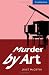 Murder by Art Level 5 Upper Intermediate (Cambridge English Readers)