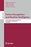 Pattern Recognition and Machine Intelligence : 4th International Conference, PReMI 2011, Moscow, Russia, June 27 - July 1, 2011 : proceedings