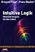 Intuitive Logik: Mentalstrategien für das Leben