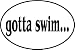 BaySix Gotta Swim Magnet