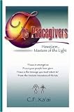 The Peacegivers, Hawaiians, Masters of the Light