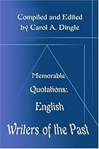 Memorable Quotations: English Writers of the Past