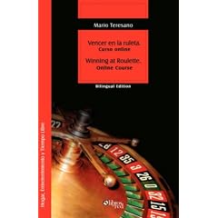 Vencer en la ruleta. Winning at Roulette (Spanish Edition)