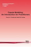 Copula Modeling (Foundations and Trends in Econometrics)