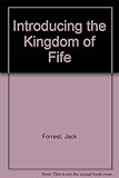 Introducing the Kingdom of Fife and St Andrews