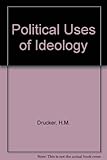 The political uses of ideology