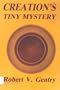 Creation's Tiny Mystery