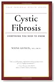 Cystic Fibrosis: Everything You Need To Know (Your Personal Health)