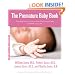 The Premature Baby Book: Everything You Need to Know About Your Premature Baby from Birth to Age One (Sears Parenting Library)