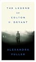 The Legend of Colton H. Bryant