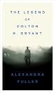 The Legend of Colton H. Bryant
