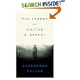 The Legend of Colton H. Bryant