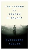 The Legend of Colton H. Bryant