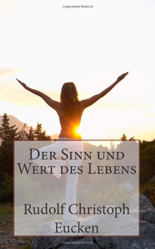 Der Sinn und Wert des Lebens (German Edition)