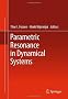 Parametric Resonance in Dynamical Systems