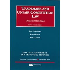 Trademark and Unfair Competition, Cases and Materials, 4th Edition, 2008 Supplement and Statutory Appendix (University Casebook)