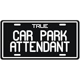 New  True Car Park Attendant  License Plate Occupations