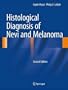 Histological Diagnosis of Nevi and Melanoma