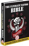 The Ultimate Tattoo Bible : Collectors 2nd Edition