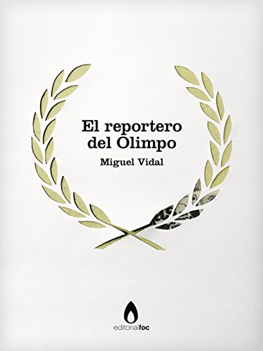 El reportero del Olimpo (Spanish Edition)