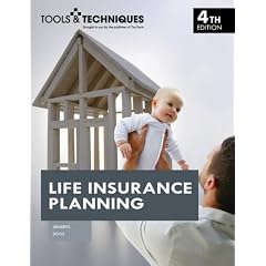 Tools and Techniques of Life Insurance Planning