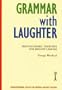 Grammar with Laughter: Photocopiable Exercises for Instant Lessons