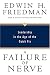 A Failure of Nerve: Leadership in the Age of the Quick Fix
